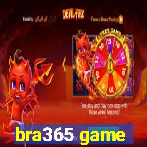 bra365 game